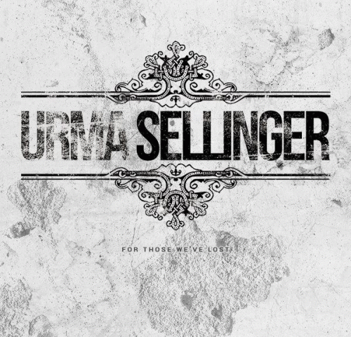 Urma Sellinger : For Those We've Lost